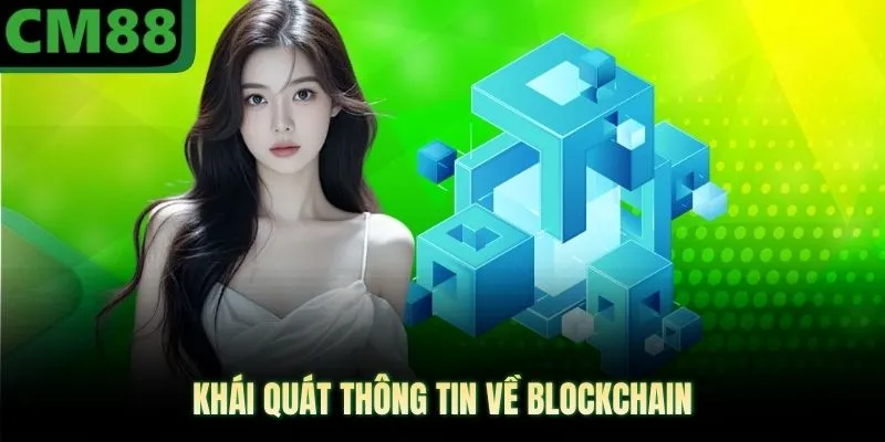 Khái quát thông tin về Blockchain